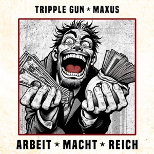 Arbeit macht reich (feat. Maxus) - Single