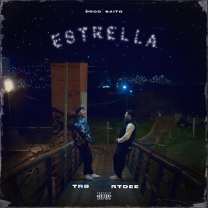 ESTRELLA (feat. TRB & SAITO APE) - Single