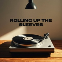 Rolling Up the Sleeves - Single - RS Music & SHuSHa
