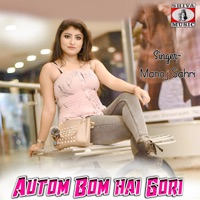 Autom Bom hai Gori - Single - Manoj Sahri