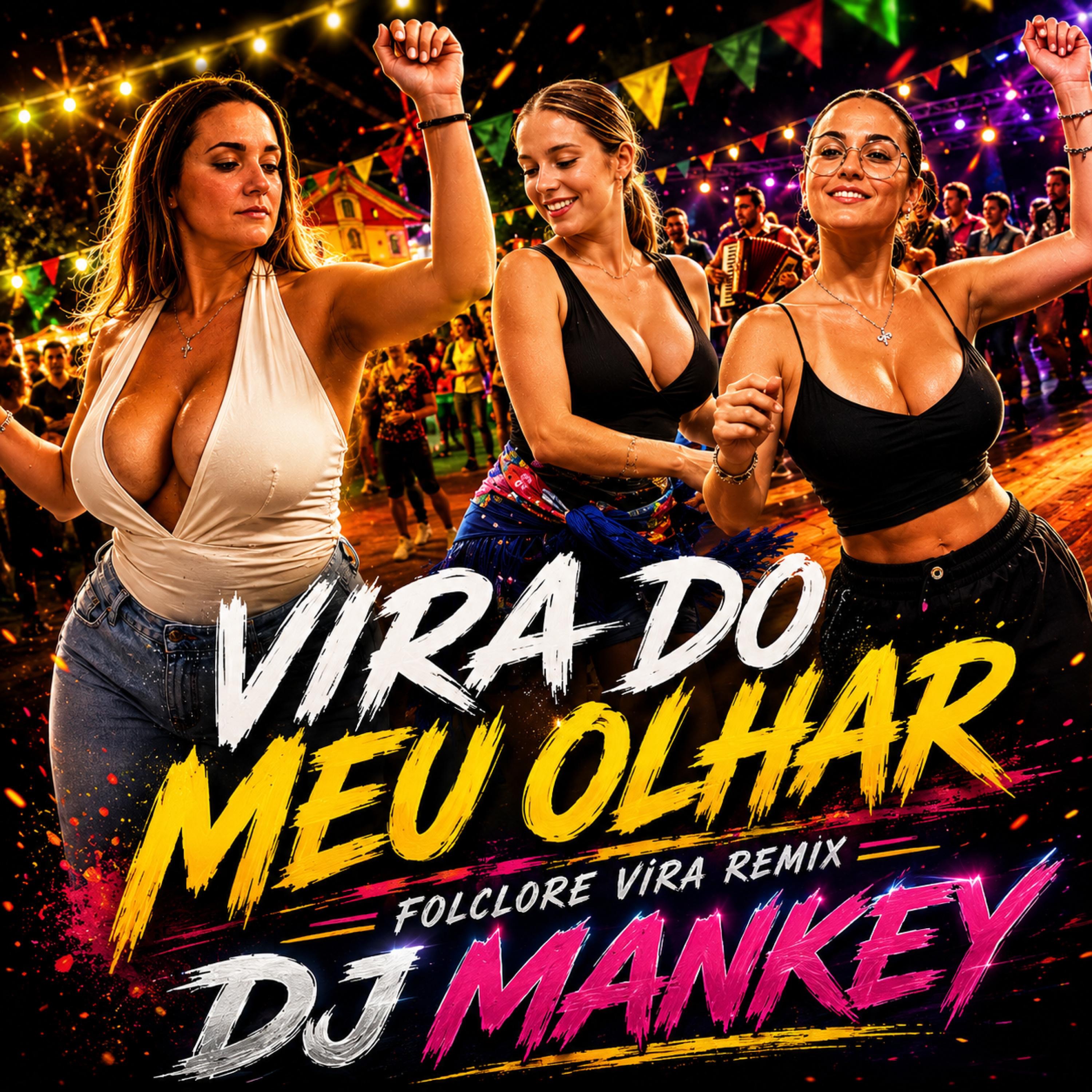 VIRA DO MEU OLHAR (DJ MANKEY Folclore Vira Moderno) - Single