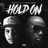 Hold On (feat. Krizz Kaliko)