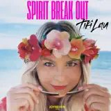 Tiki Lau - Spirit Breakout