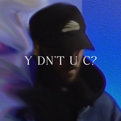 Y Dn't U C? - Single