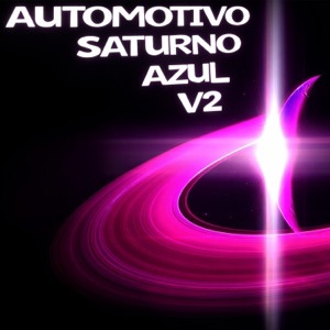 AUTOMOTIVO SATURNO AZUL VOL 2 - VERSÃO DO YTBR & Instrumental - Single