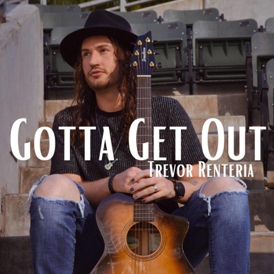 Gotta Get Out - Single