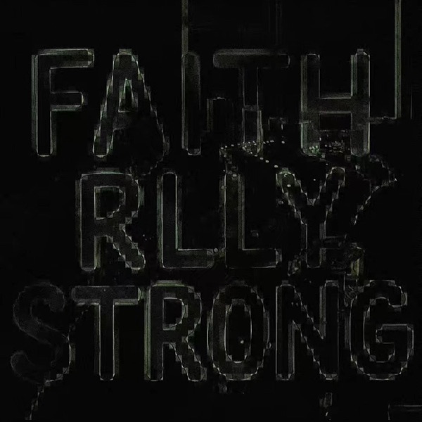 faith rlly strong