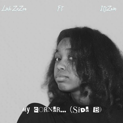 My Corner... (Side B) [feat. ItsZem]
