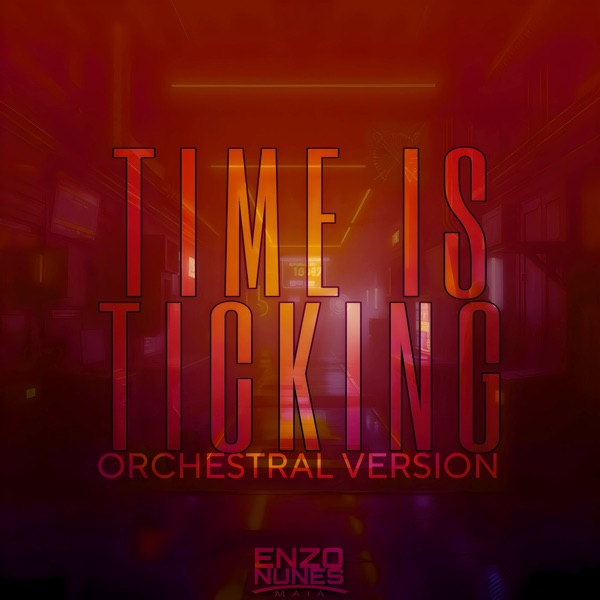 Time Is Ticking (Orchestral Version) - Single