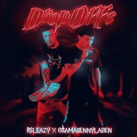 Drop Offs (feat. OsamaBennyLaden) - Single - Rsleazy