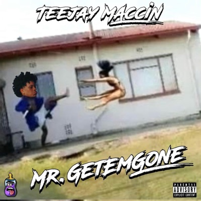 Mr. GetEmGone - Single