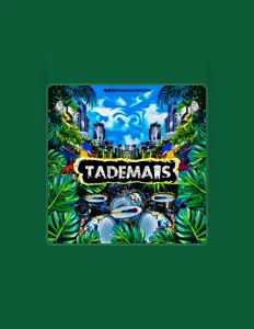 Tademais सुनें, म्यूज़िक वीडियो देखें, बायो पढ़ें, दौरे की तारीखें और बहुत कुछ देखें!