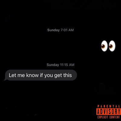 Let Me Know If You Get This