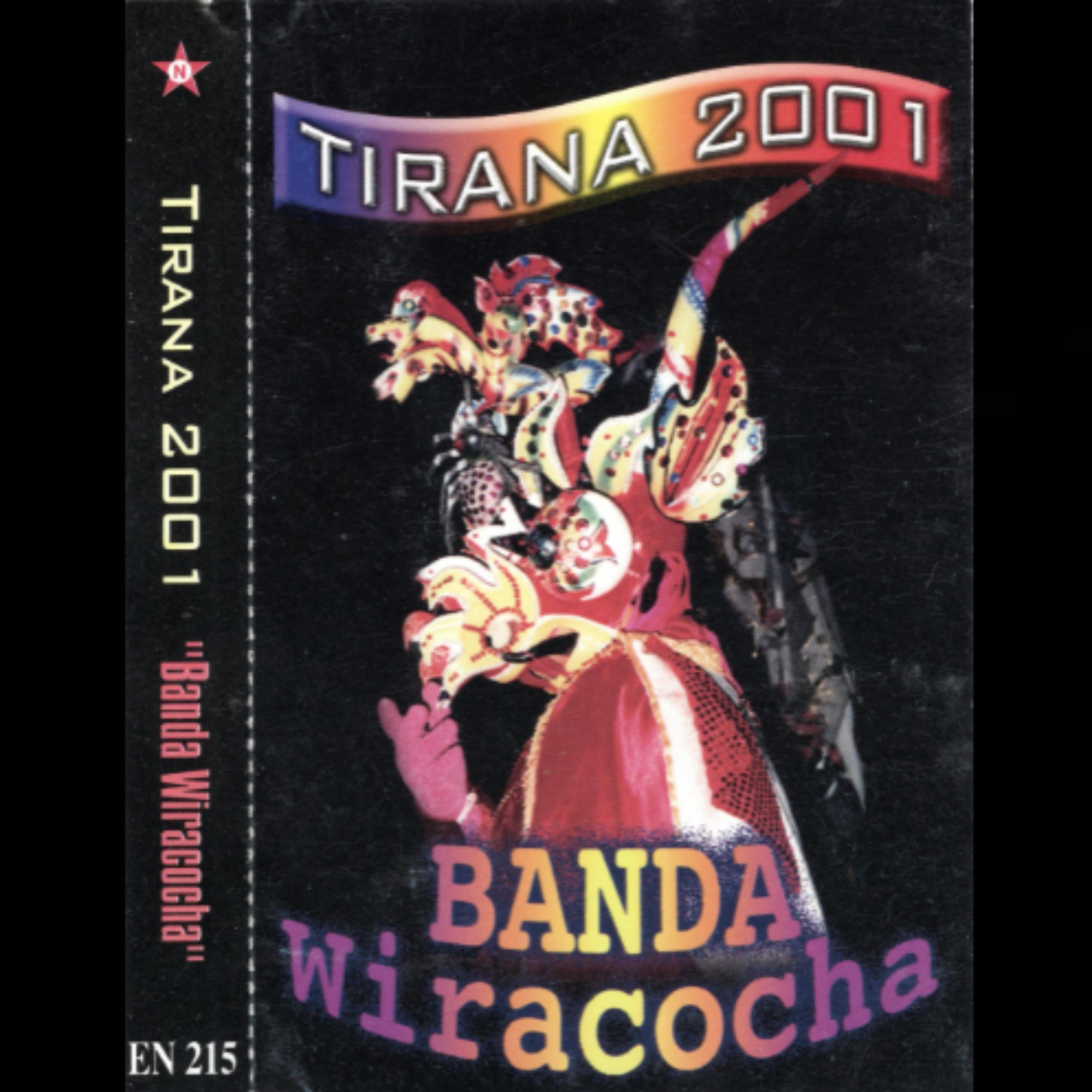 LA TIRANA 2001 BANDA WIRACOCHA