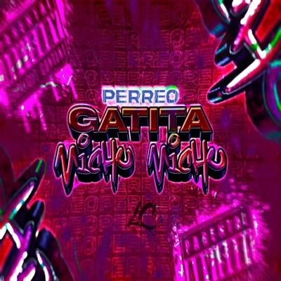 PERREO GATITA MICHU MICHU - Single