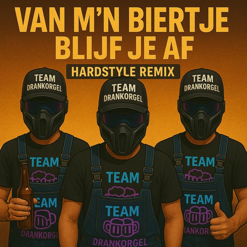 Van m'n biertje blijf je af (Hardstyle remix)