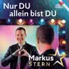 Nur Du Allein Bist Du