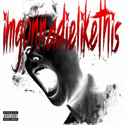 Imgonnadielikethis - Single