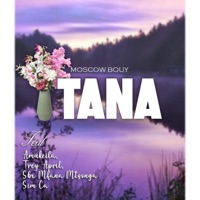 Tana (feat. Mosco boy, Amukeila, Trey April & Sim Ca) - Single - Sbx Mfana Mtsonga