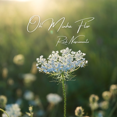 Oh Minha Flor - Single