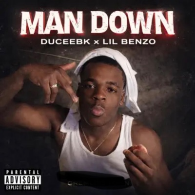 Man Down (feat. Lil Benzo & Duce EBK) - Single