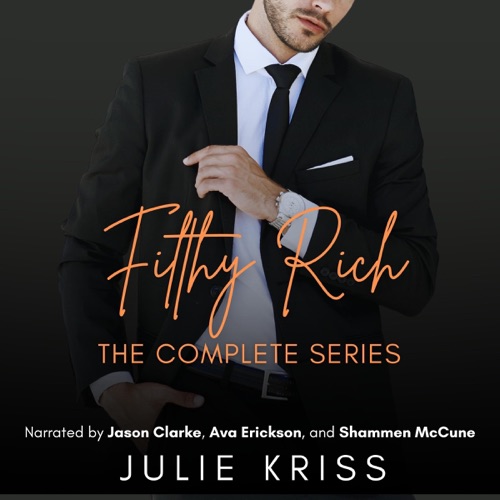 Filthy Rich: The Complete Series (Unabridged) cover
