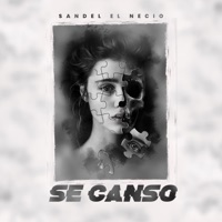 Se Canso - Single - Sandel El Necio