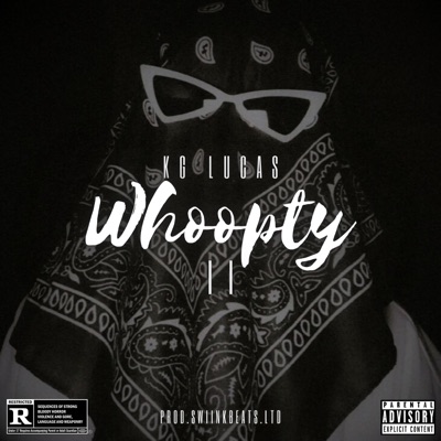 Whoopty II (feat. KG Lucas) - Single