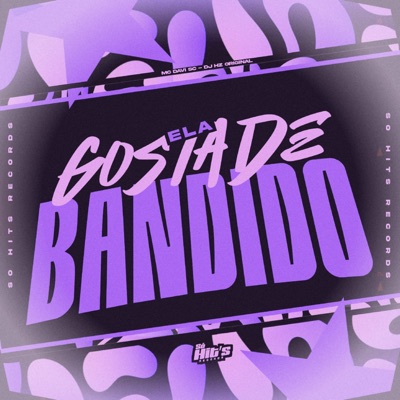 Ela Gosta de Bandido - Single