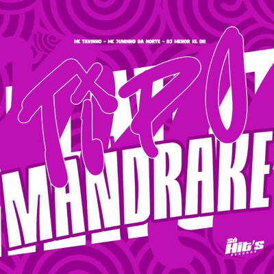 Tipo Mandrake - Single