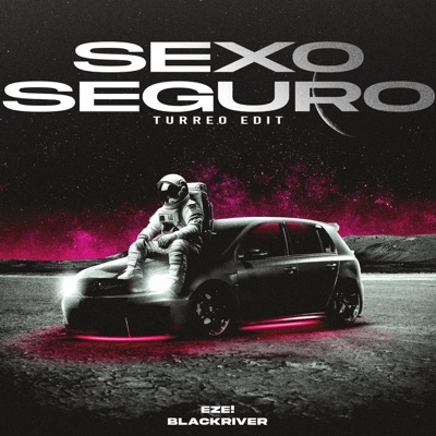 Sexo Seguro (Turreo Edit) - Single