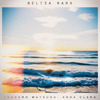 Beleza Rara (feat. Anna Clara) - Single