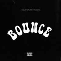 Bounce (feat. Sahene) - Single - YvngJemOnThaTrvk