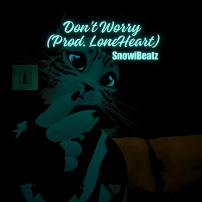 Don't Worry - Single
