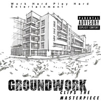 Groundwork - Single - Clips The Masterpiece