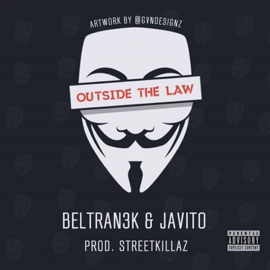 Outside the Law Beltran3k & Javito