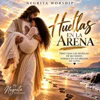 Huellas en la Arena — (Negrita Worship)