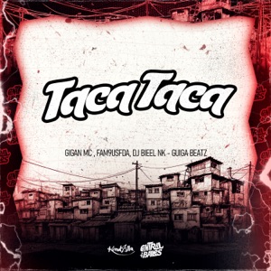 Taca Taca (feat. GIGAN MC)