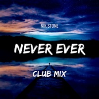 Never Ever (Club Mix) - Single - Nik Stone