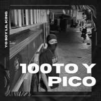 100TO Y PICO - Single - Yo Soy Lil King