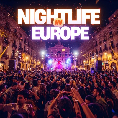 NIGHTLIFE IN EUROPE