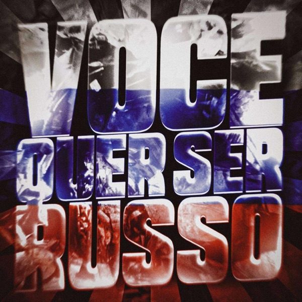 VOCÊ QUER SER RUSSO - EP