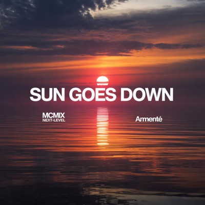 Sun Goes Down (feat. Armenté) - Single