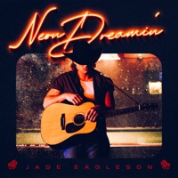 Neon Dreamin' - EP - Jade Eagleson