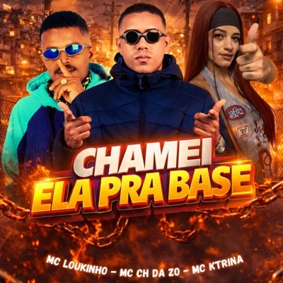 Chamei Ela pra Base (feat. MC KTRINA) - Single