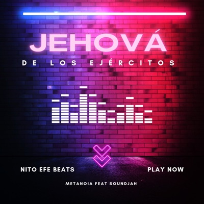 Jehová de los Ejércitos (feat. Metanoia2025) - Single
