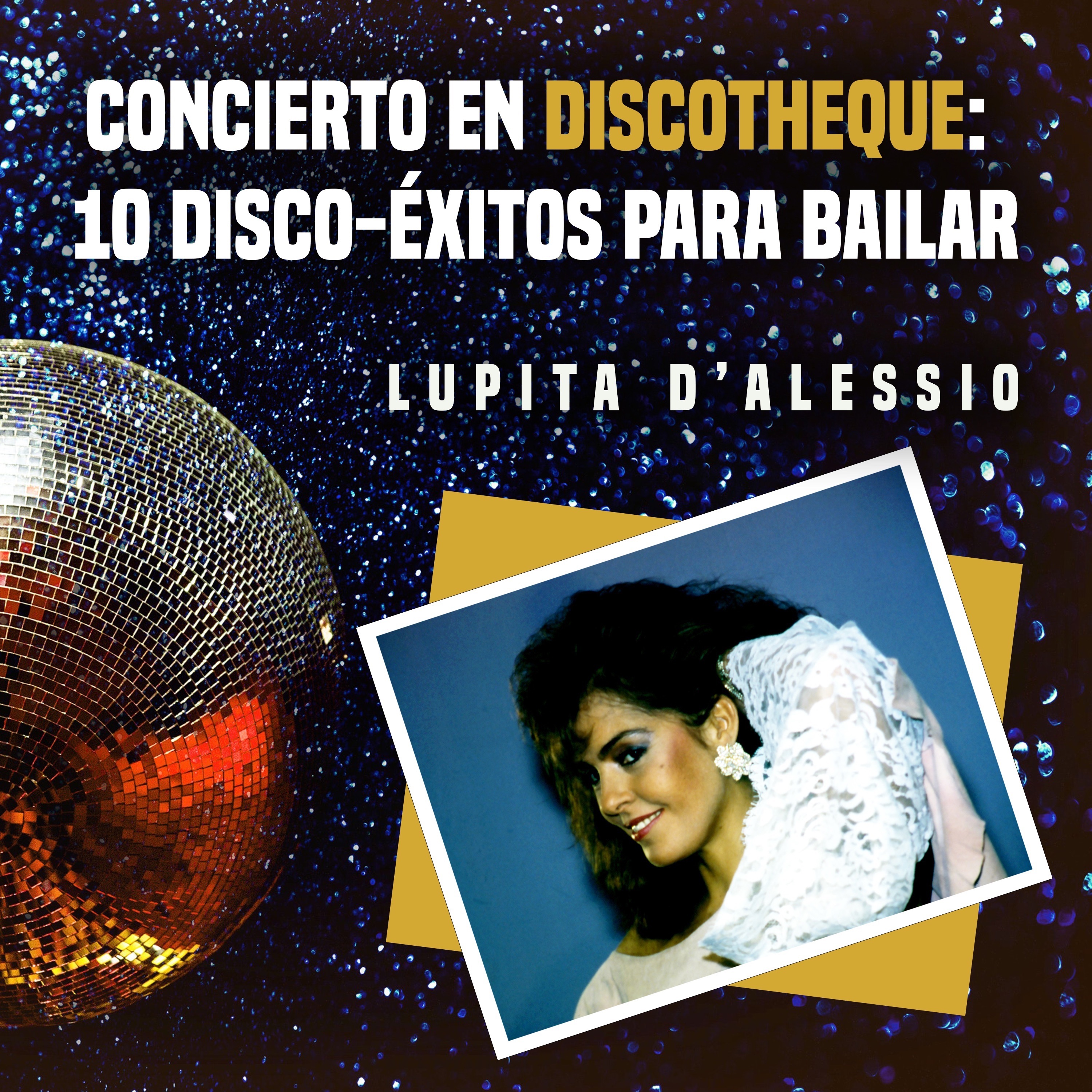 Concierto en Discotheque: 10 Disco-Éxitos para Bailar