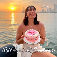 La Reina del Cumpleaños - Single - Alexa Sotelo