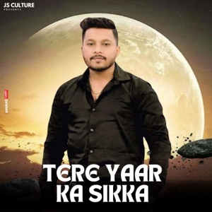 Tere Yaar Ka Sikka (feat. Mahesh Nagar)