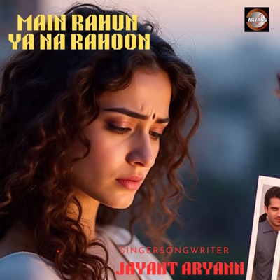 Main Rahun Ya Na Rahun - Single